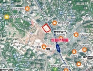 四川省重庆商会副会长单位渝江盛世集团成功竞得电测村工行地块